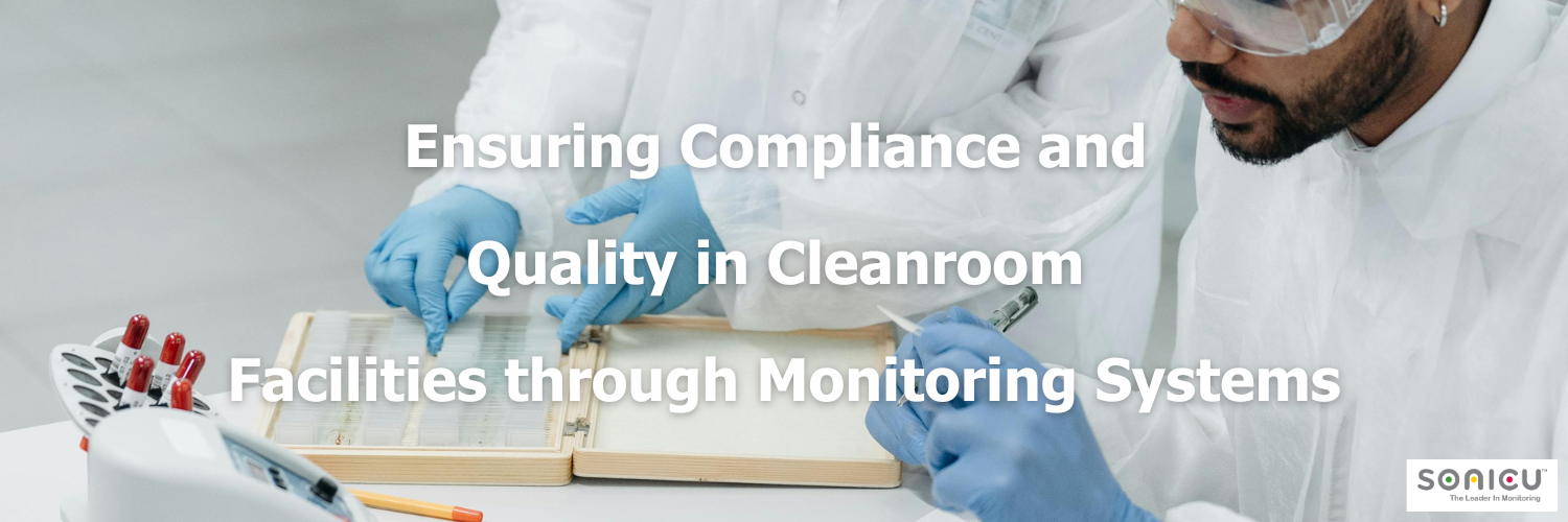 ensuring-compliance-and-quality-in-cleanroom-facilities-through-monitoring-systems
